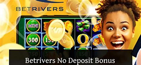 betrivers no deposit|Casino promotions, slot games for free.